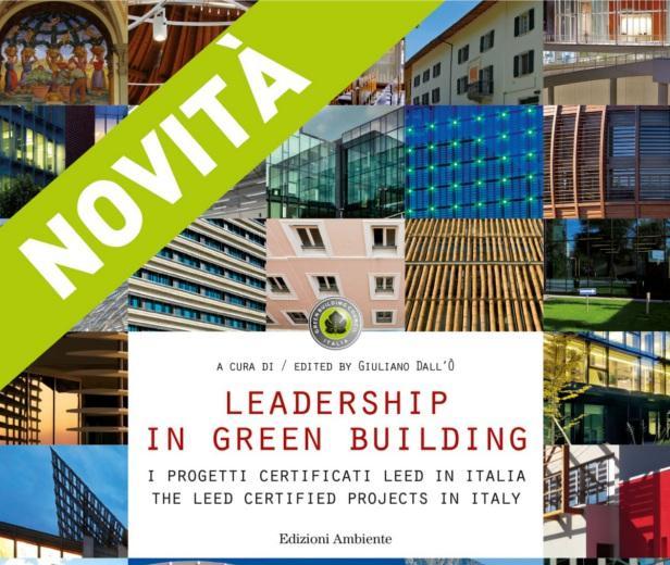 LEADERSHIP IN GREEN BUILDING: INVITO ALLA PRESENTAZIONE DEL VOLUME
