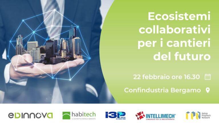 Ecosistemi Collaborativi nel Settore delle Costruzioni: Le Ultime Frontiere Tecnologiche a Bergamo il 22 Febbraio